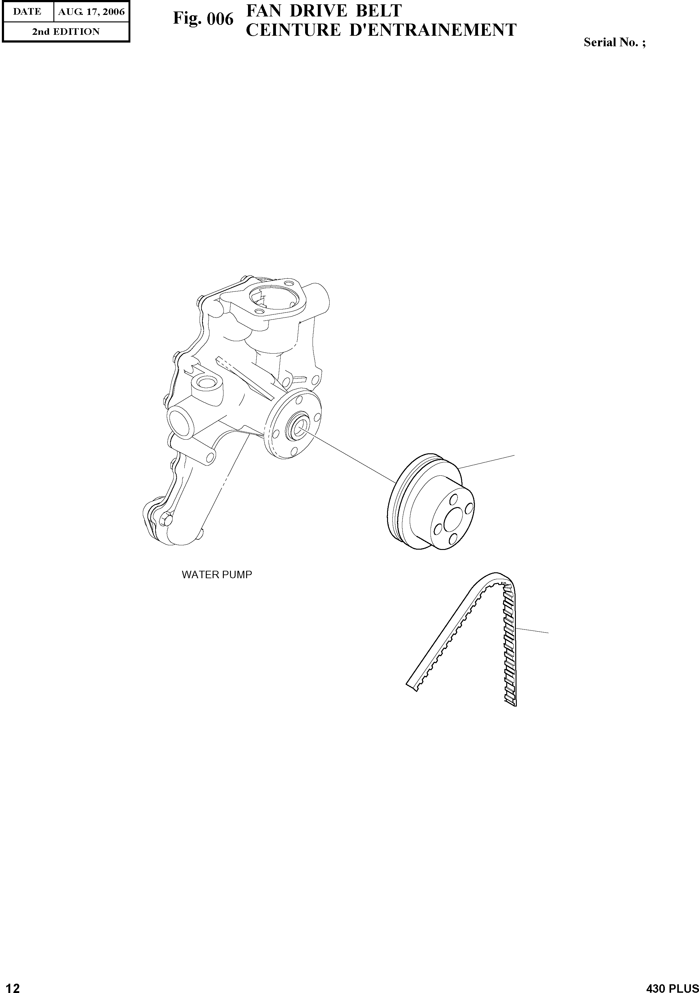 Other: DOOSAN-DAEWOO / 430 PLUS(430PLUS) / FAN DRIVE BELT(006 : 006)