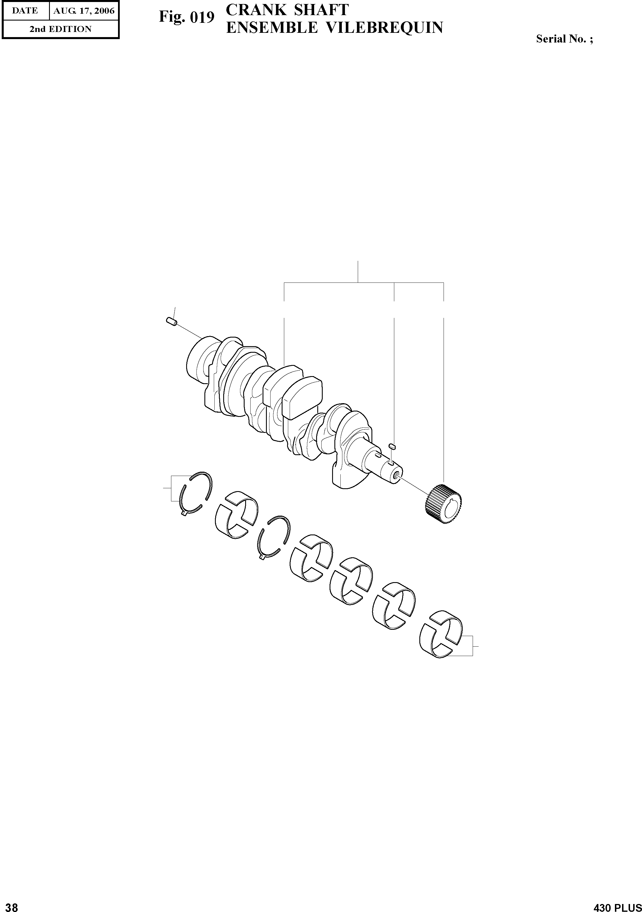 Other: DOOSAN-DAEWOO / 430 PLUS(430PLUS) / CRANK SHAFT(019 : 019)