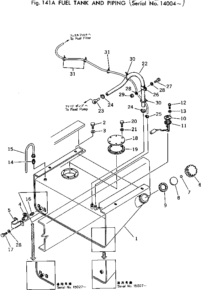 Wheel Loaders Komatsu / 510-1 S/N 10001-UP(510-1r) / FUEL TANK AND PIPING(#14004-)(030120 : 141A)