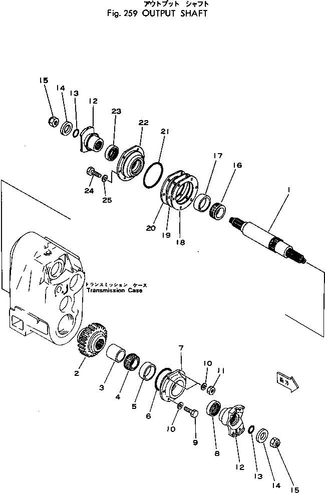 Wheel Loaders Komatsu / 530-1 S/N 10001-49999(530-1r) / OUTPUT SHAFT(#10001-)(060120 : 259)