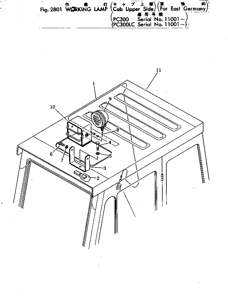 Excavators Komatsu / PC300-2 S/N 11001-UP(pc300-2c) / WORKING LAMP (CAB UNDER SIDE) (FOR EAST GERMANY)(270350 : 2801)
