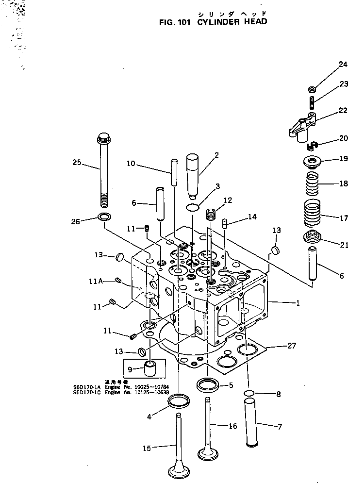 Engines Komatsu / S6D170-1C S/N 10125-UP(s6d1701r) / CYLINDER HEAD(030010 : 101)