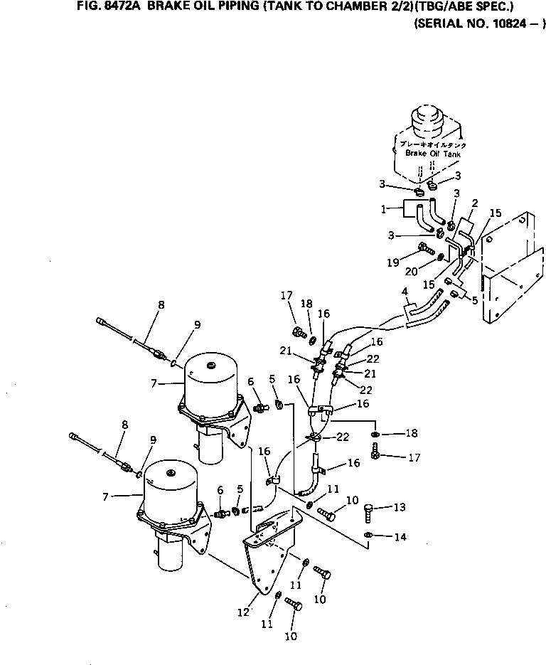 Wheel Loaders Komatsu / WA400-1 S/N 10001-UP (Overseas Version)(wa400-1c) / BRAKE OIL PIPING (TANK TO CHAMBER 2/2) (TBG/ABE SPEC.)(#10824-)(240240 : 8472A)