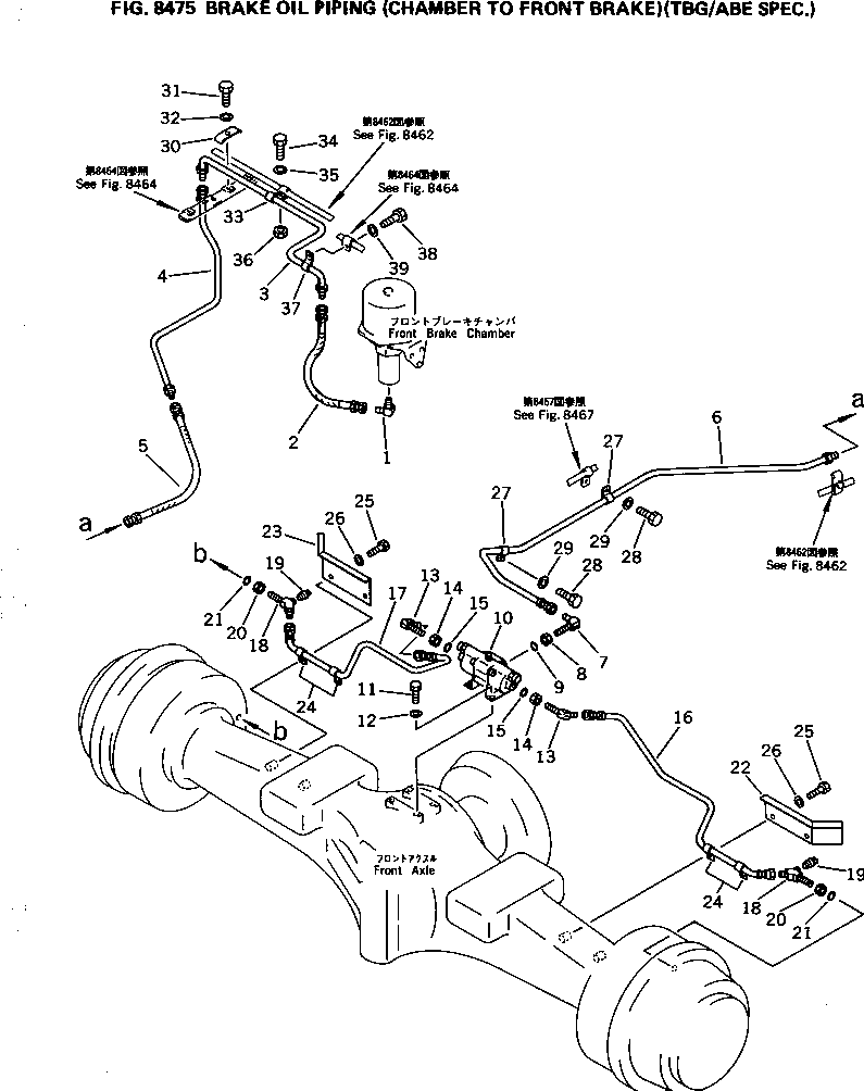 Wheel Loaders Komatsu / WA400-1 S/N 10001-UP (Overseas Version)(wa400-1c) / BRAKE OIL PIPING (CHAMBER TO FRONT BRAKE) (TBG/ABE SPEC.)(240250 : 8475)