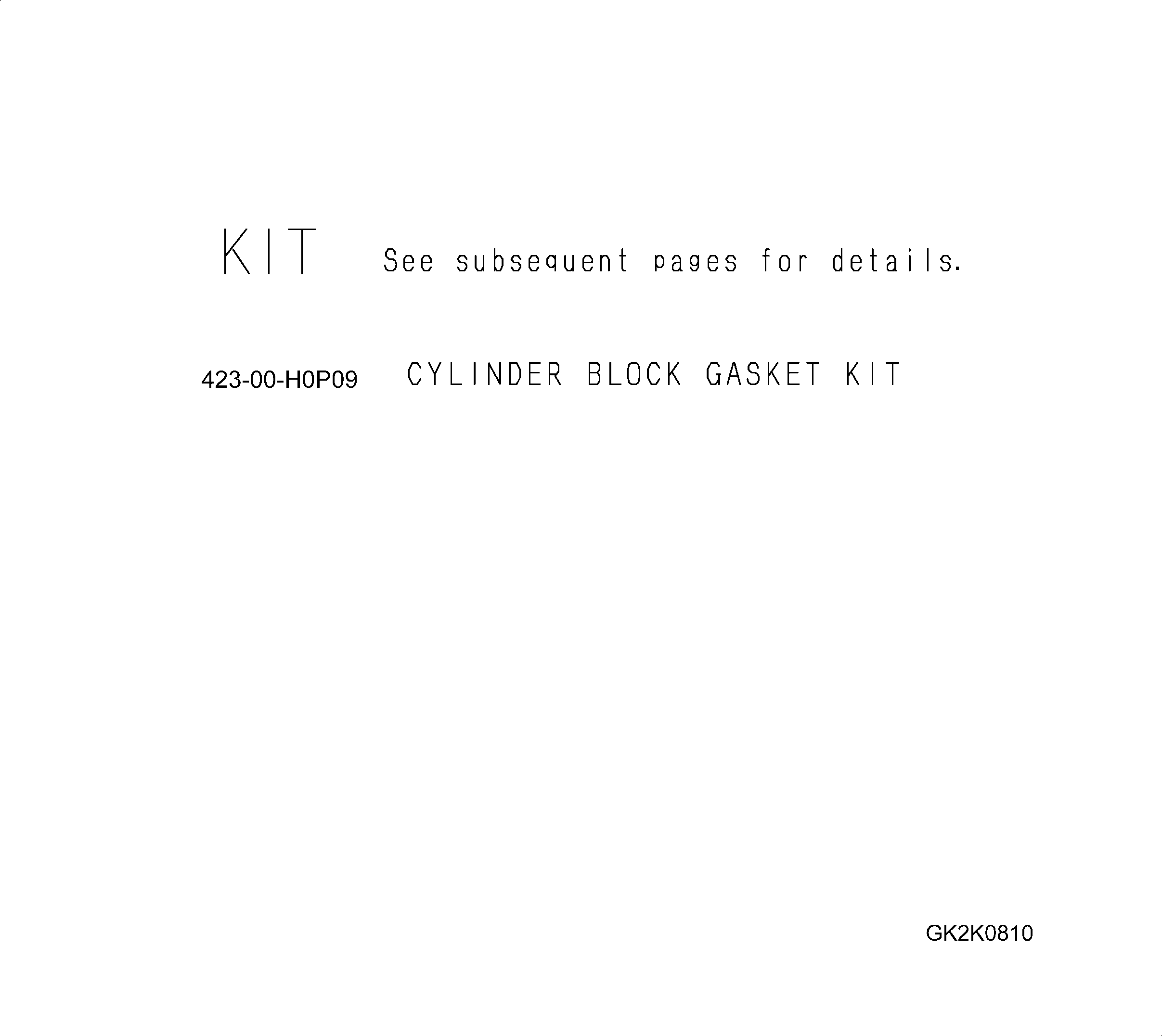 Wheel Loaders Komatsu / WA430-6 S/N H60051 - H60265(wa430_6) / CYLINDER BLOCK GASKET KIT(001002 : A0017-01A0)